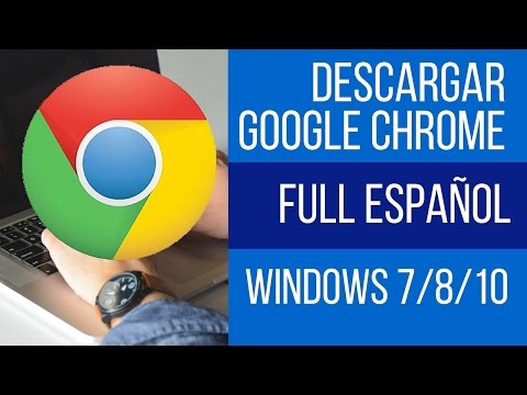 Descargar google chrome windows 10 en espanol gratis 32 bits